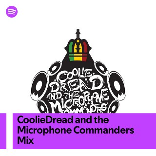 CoolieDread and the Microphone Commanders Mix | Spotify Playlist