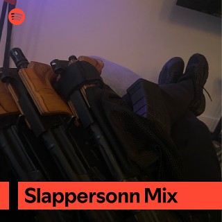 Slappersonn Mix | Spotify Playlist