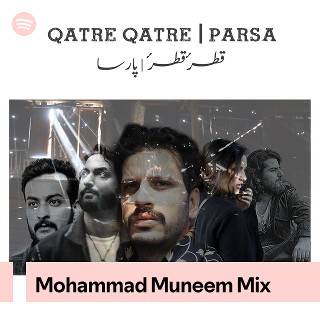 Mohammad Muneem Mix | Spotify Playlist