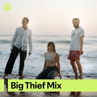 Big Thief Mix