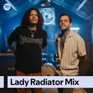 Lady Radiator Mix | Spotify Playlist