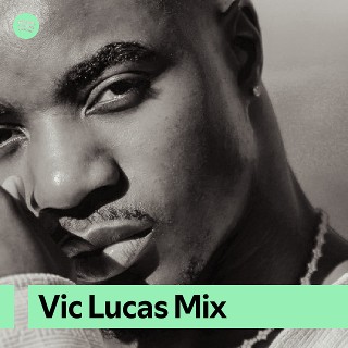 Vic Lucas Mix | Spotify Playlist