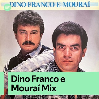 Imagem de Dino Franco e Mouraí