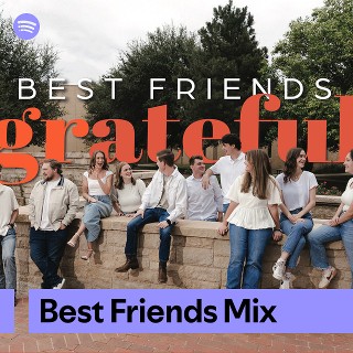 Best Friends Mix | Spotify Playlist