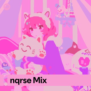 nqrse Mix | Spotify Playlist