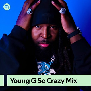 Young G So Crazy | Spotify
