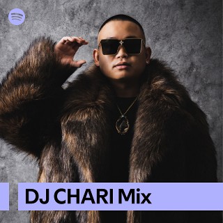 DJ CHARI Mix | Spotify Playlist