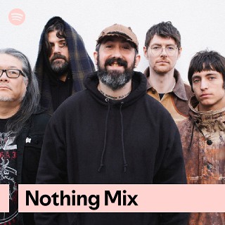 Nothing Mix | Spotify Playlist