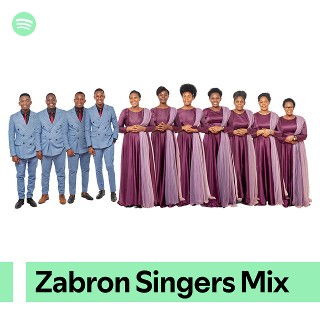 Zabron Singers Mix | Spotify Playlist