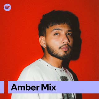 Amber Mix | Spotify Playlist