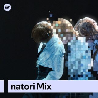 natori Mix | Spotify Playlist