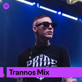 Trannos Mix | Spotify Playlist