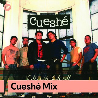 Cueshé Mix | Spotify Playlist