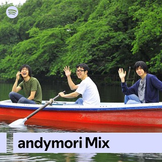 andymori Mix | Spotify Playlist