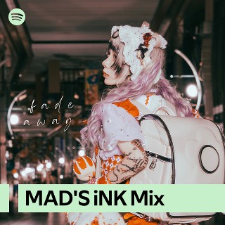 MAD'S iNK Mix | Spotify Playlist