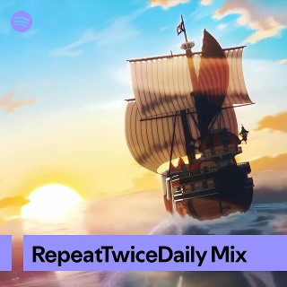 RepeatTwiceDaily Mix | Spotify Playlist
