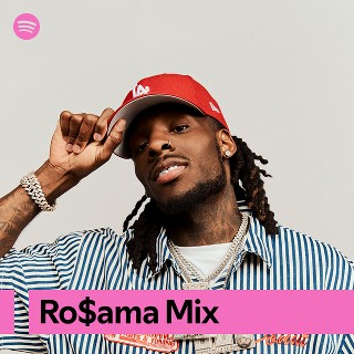 Ro$ama Mix | Spotify Playlist