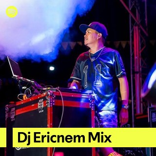 Dj Ericnem Mix | Spotify Playlist