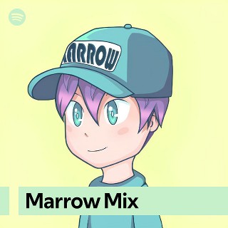 Marrow Mix | Spotify Playlist