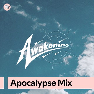 Apocalypse Mix | Spotify Playlist