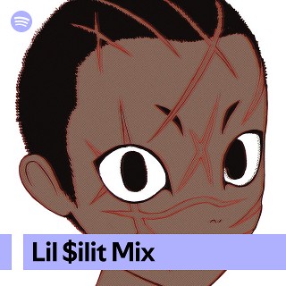 Lil $ilit Mix | Spotify Playlist