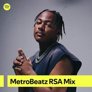 MetroBeatz RSA Mix | Spotify Playlist
