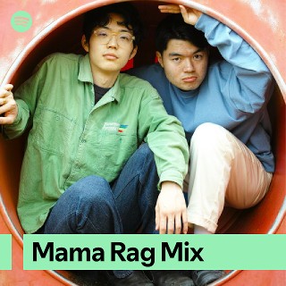 Mama Rag Mix | Spotify Playlist