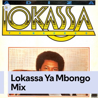 Lokassa Ya Mbongo Mix | Spotify Playlist