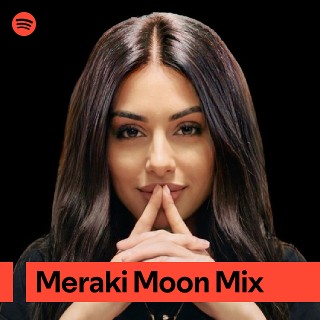 Meraki Moon Mix | Spotify Playlist