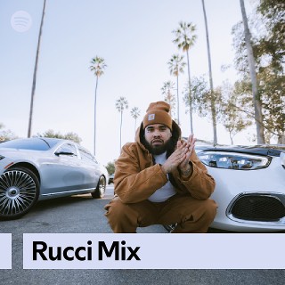 Rucci Mix | Spotify Playlist