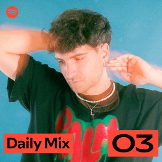 Daily Mix 3 | Spotify Playlist