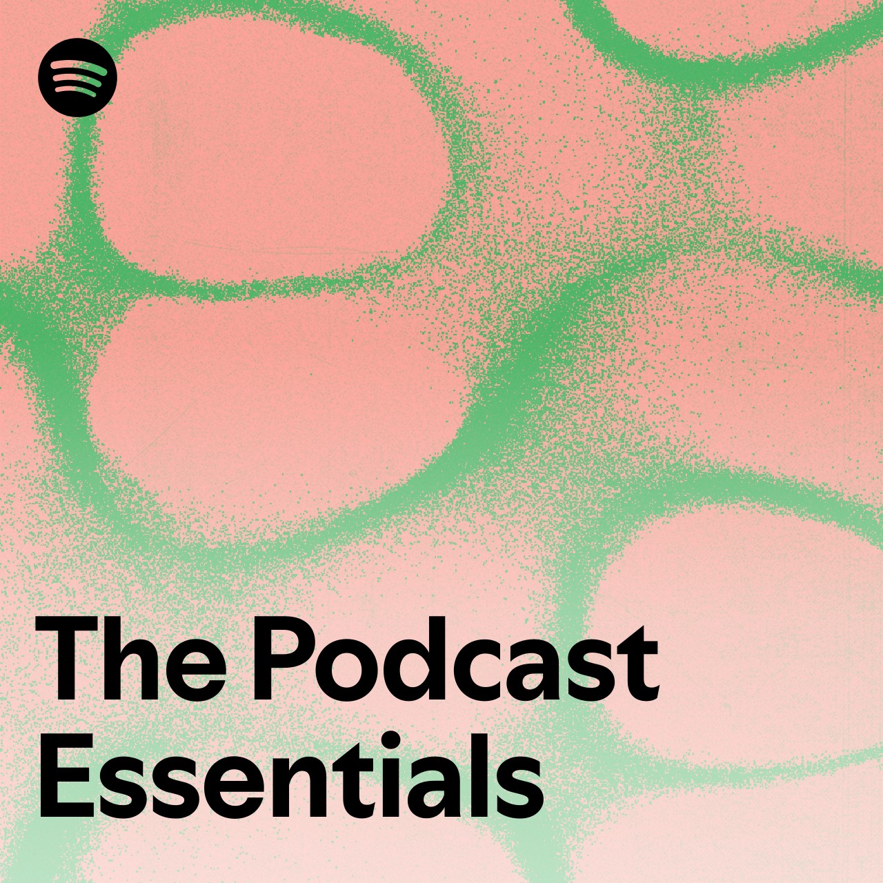 The Podcast Essentials | Spotify Playlist
