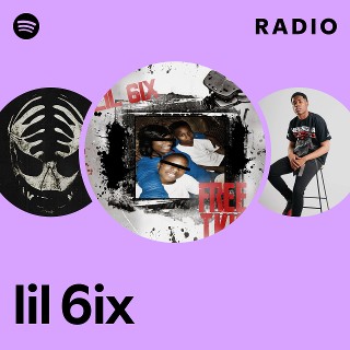 lil 6ix | Spotify
