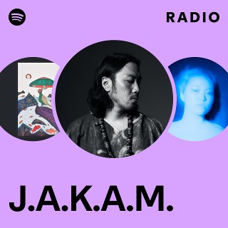 J.A.K.A.M. | Spotify