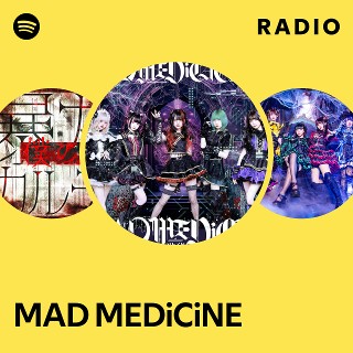 MAD MEDiCiNE | Spotify