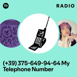 39) 375-649-94-64 My Telephone Number | Spotify