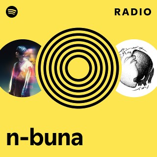 n-buna | Spotify
