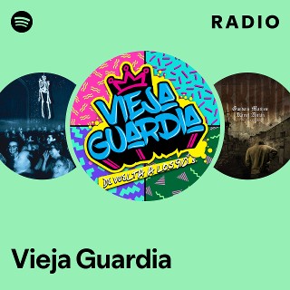 Vieja Guardia | Spotify