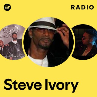 Steve Ivory | Spotify