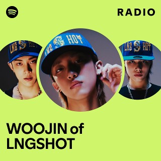 WOOJIN of LNGSHOT | Spotify