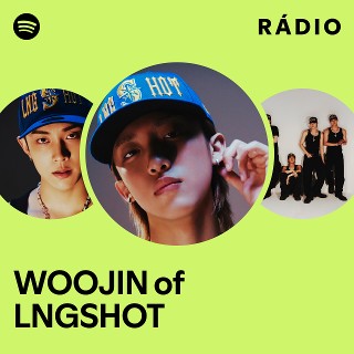 WOOJIN of LNGSHOT | Spotify