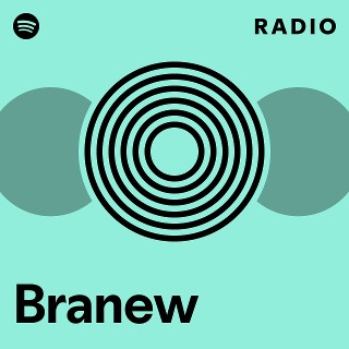 Branew | Spotify