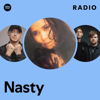 Nasty | Spotify
