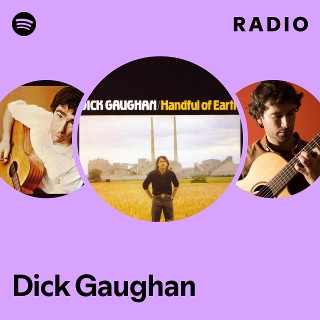 Dick Gaughan Radio | Spotify Playlist