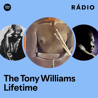 The Tony Williams Lifetime | Spotify