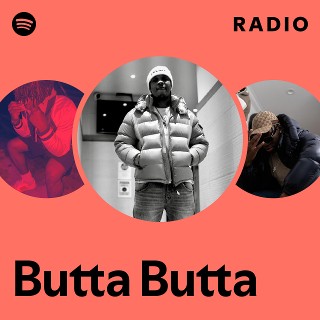 Butta Butta | Spotify