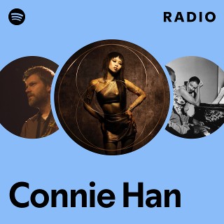 Connie Han | Spotify
