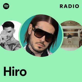 Hiro | Spotify