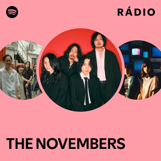 THE NOVEMBERS | Spotify