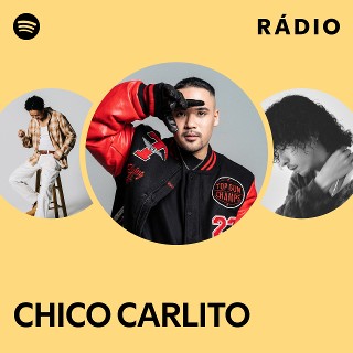 CHICO CARLITO | Spotify